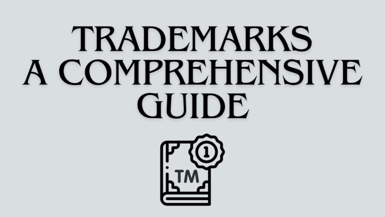 Understanding Trademarks: A Comprehensive Guide for Beginners – [2024]