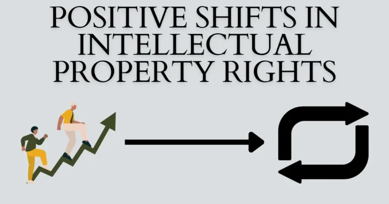 5 Positive Shifts in Intellectual Property Rights Awareness