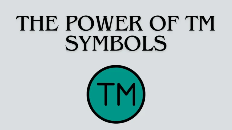 The Power of TM Symbols: 5 Reasons Why They Matter