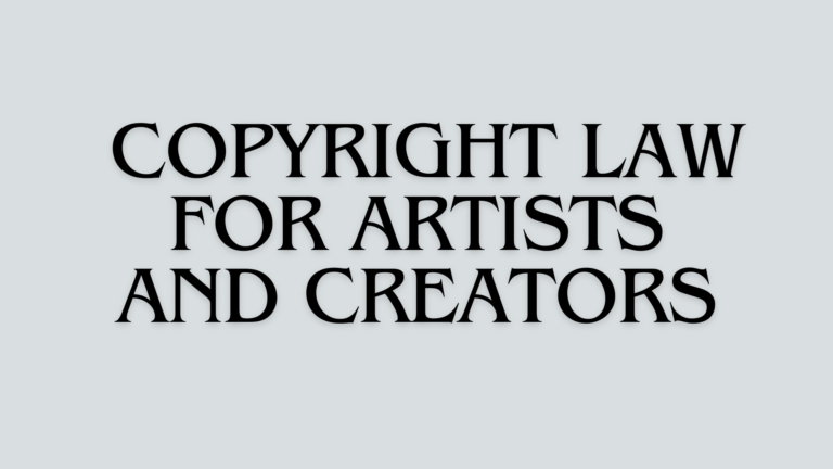 Exploring Copyright Law: 7 Vital Insights for Artists and Creators